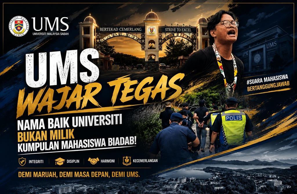 UMS wajar tegas, nama baik universiti bukan milik kumpulan mahasiswa biadab!